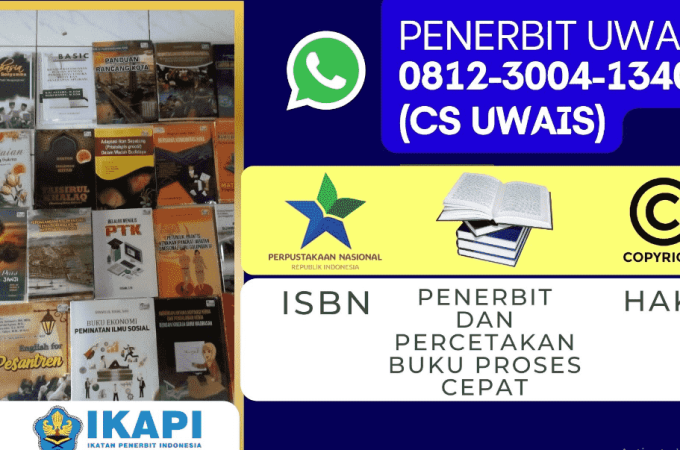 Penerbit Buku dan Jasa Percetakan Buku Terpercaya, Anggota IKAPI, WA CS 0812-3004-1340