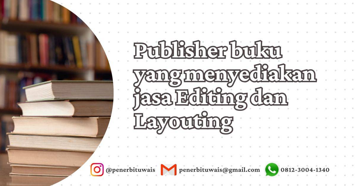 Publisher buku yang menyediakan jasa Editing dan Layouting