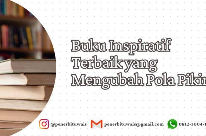 5 Buku Inspiratif Terbaik Buat Mengubah Pola Pikir dan Cara Hidup Kamu!