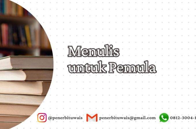 Cara Menulis untuk Pemula: Langkah Mulai dari Nol